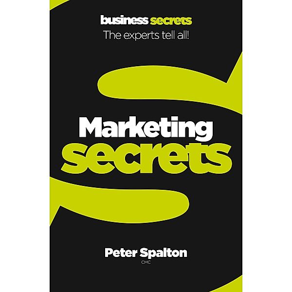 Marketing (Collins Business Secrets), Peter Spalton