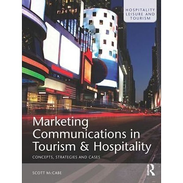 Marketing Communications in Tourism and Hospitality, Scott McCabe
