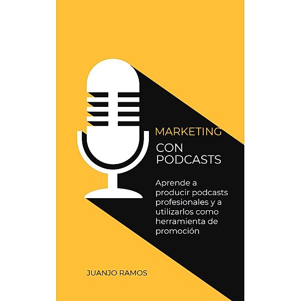 Marketing con podcasts, Juanjo Ramos