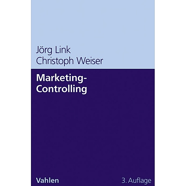Marketing-Controlling, Jörg Link, Christoph Weiser