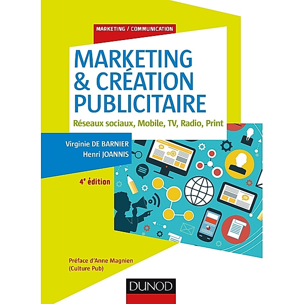Marketing & création publicitaire - 4e éd. / Marketing/Communication, Virginie de Barnier, Henri Joannis