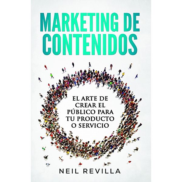 Marketing de contenidos, Neil Revilla