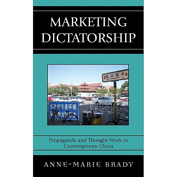 Marketing Dictatorship / Asia/Pacific/Perspectives, Anne-Marie Brady