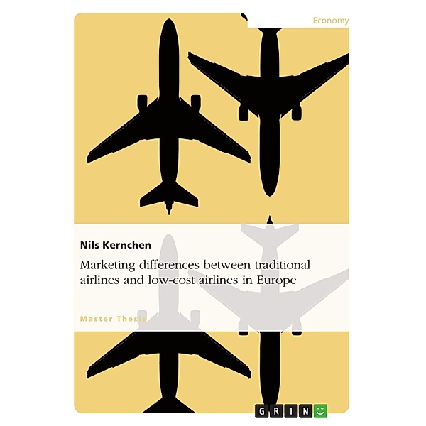 Marketing differences between traditional airlines and low-cost airlines in Europe, Nils Kernchen