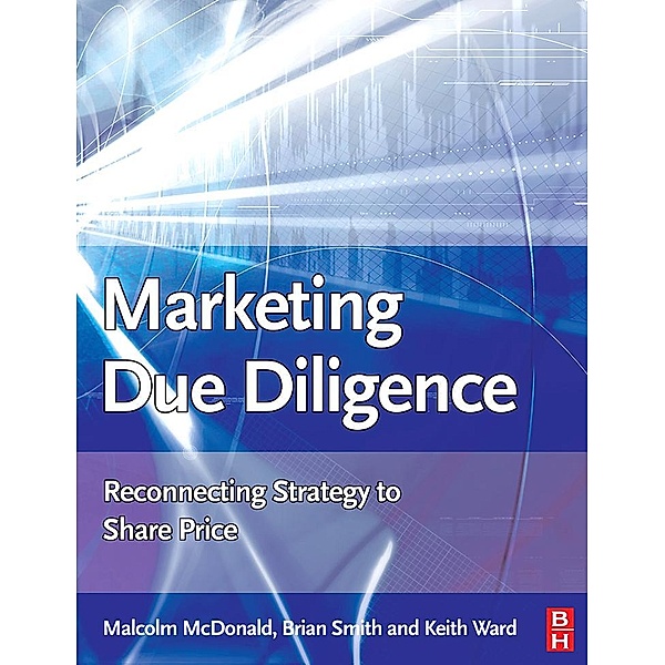 Marketing Due Diligence, Malcolm McDonald, Keith Ward, Brian Smith