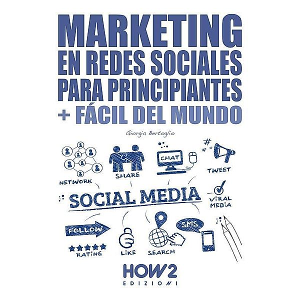 Marketing en Redes Sociales para Principiantes, Giorgia Bertoglio