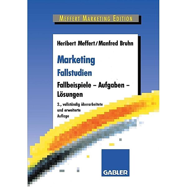 Marketing Fallstudien, Heribert Meffert, Manfred Bruhn