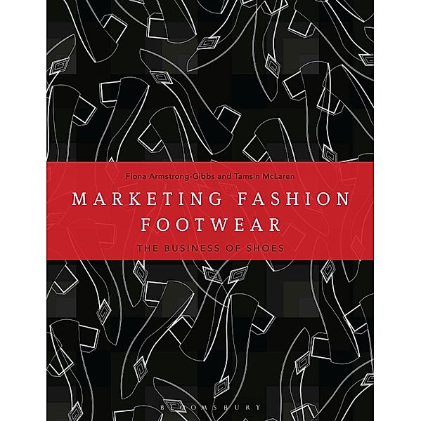 Marketing Fashion Footwear, Tamsin McLaren, Fiona Armstrong-Gibbs