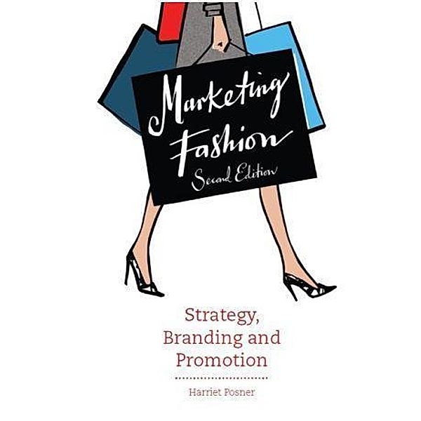 Marketing Fashion, Second edition, Harriet Posner