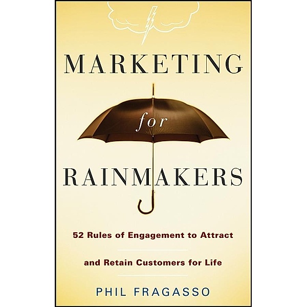 Marketing for Rainmakers, Phil Fragasso