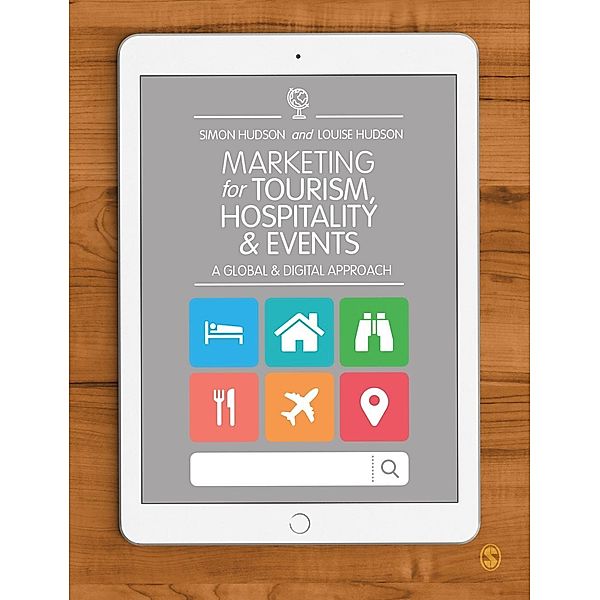 Marketing for Tourism, Hospitality & Events, Simon Hudson, Louise Hudson