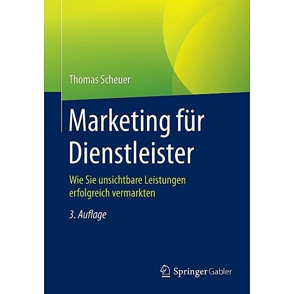 Marketing für Dienstleister, Thomas Scheuer