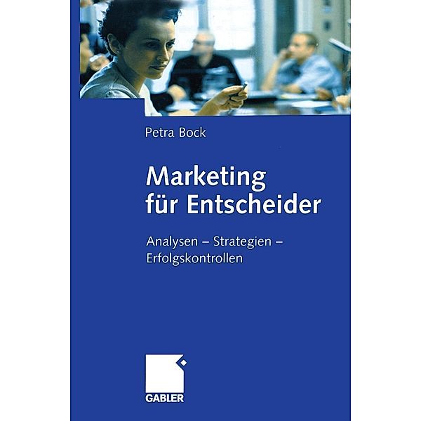Marketing für Entscheider, Petra Bock