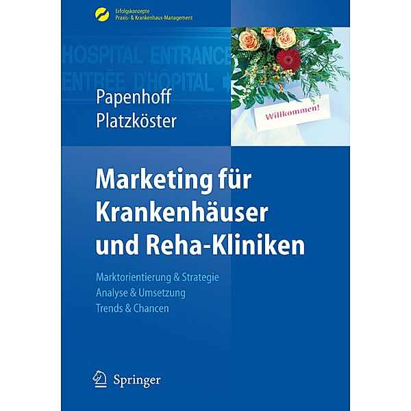 Marketing für Krankenhäuser und Reha-Kliniken, Mike Papenhoff, Clemens Platzköster
