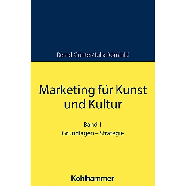 Marketing für Kunst und Kultur, Bernd Günter, Julia Römhild