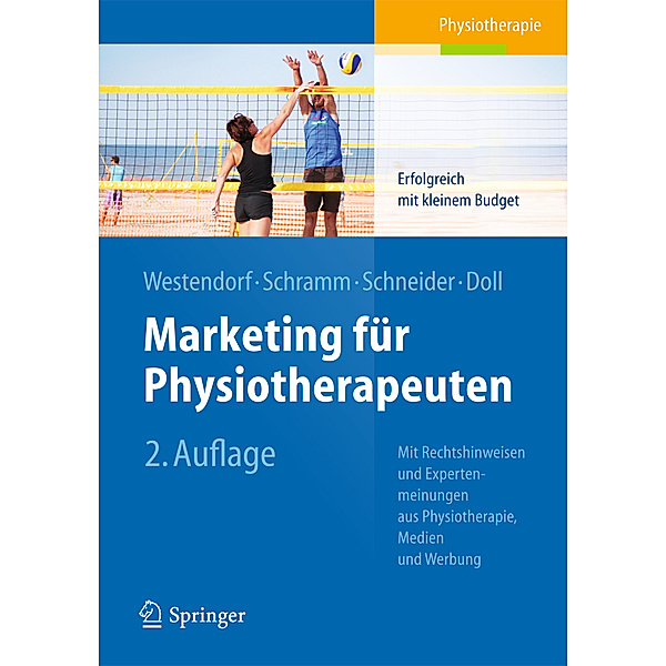 Marketing für Physiotherapeuten, Christian Westendorf, Alexandra Schramm, Johan Schneider, Ronald Doll