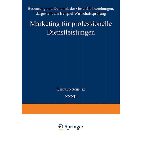 Marketing für professionelle Dienstleistungen / Unternehmensführung und Marketing, Gertrud Schmitz