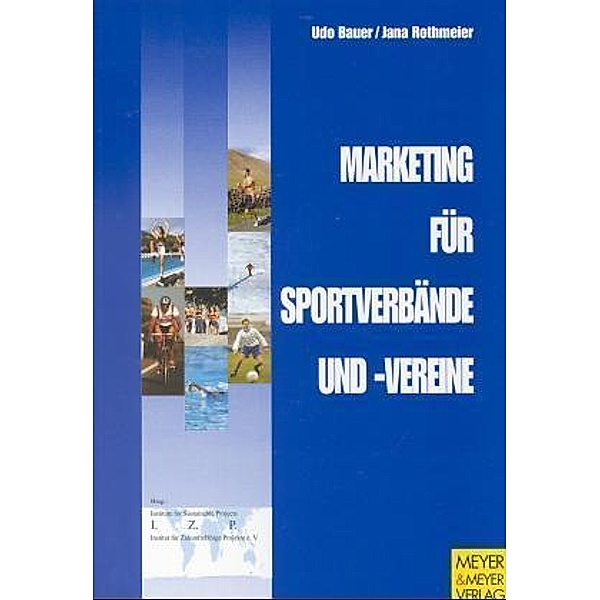 Marketing für Sportverbände und -vereine, Udo Bauer, Jana Rothmeier