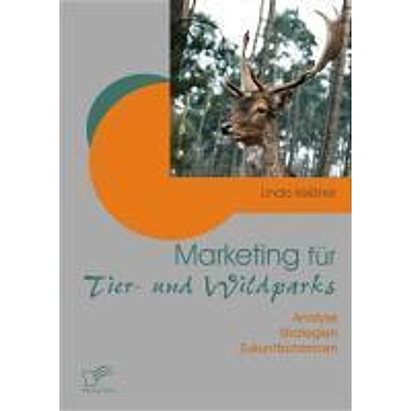 Marketing für Tier- und Wildparks, Linda Keißner