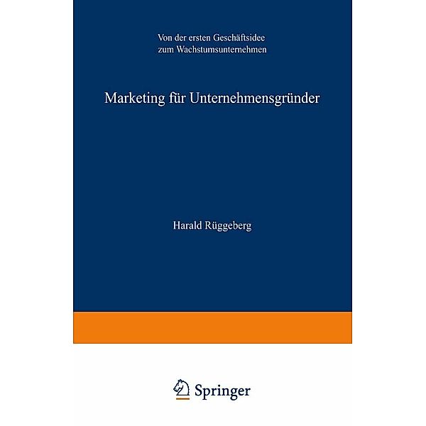 Marketing für Unternehmensgründer, Harald Rüggeberg