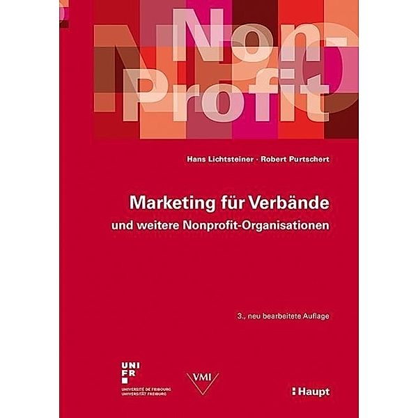 Marketing für Verbände und weitere Nonprofit-Organisationen, Hans Lichtsteiner, Robert Purtschert