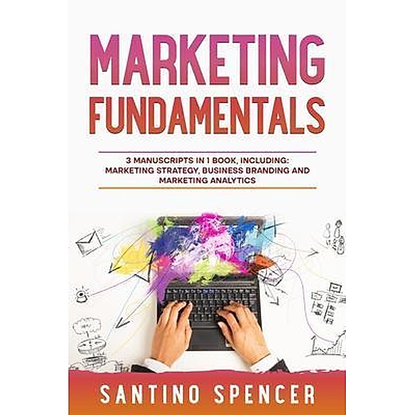 Marketing Fundamentals / Marketing Management Bd.10, Santino Spencer