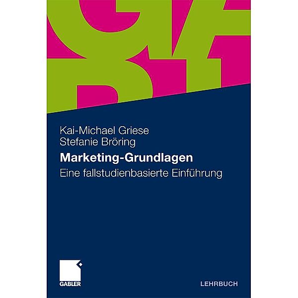 Marketing-Grundlagen, Kai-Michael Griese, Stefanie Bröring