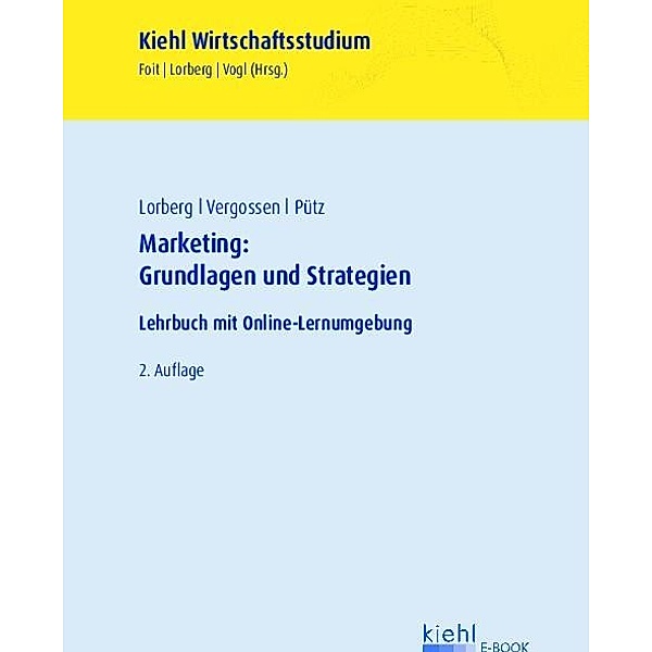 Marketing: Grundlagen und Strategien, Daniel Lorberg, Harald Vergossen