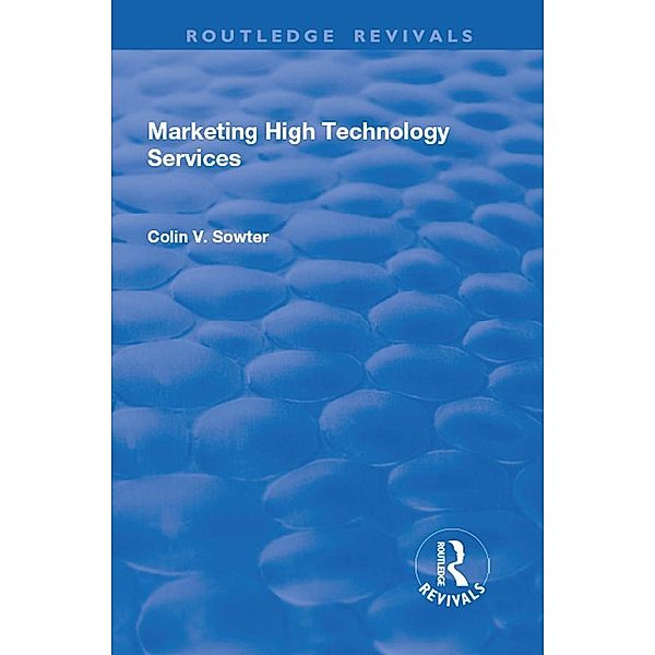Marketing High Technology Services, Colin Sowter