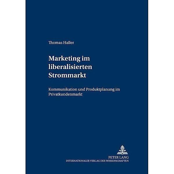 Marketing im liberalisierten Strommarkt, Thomas Haller