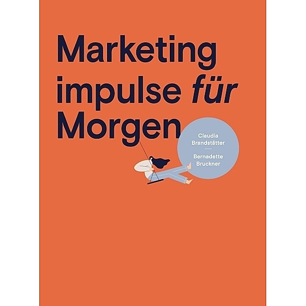 Marketing impulse für Morgen, Mag.a Claudia Brandstätter, Bernadette Bruckner