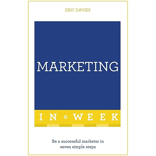 Marketing In A Week, Eric Davies