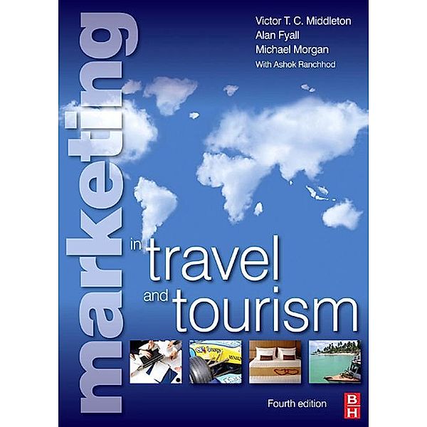 Marketing in Travel and Tourism, Mike Morgan, Ashok Ranchhod