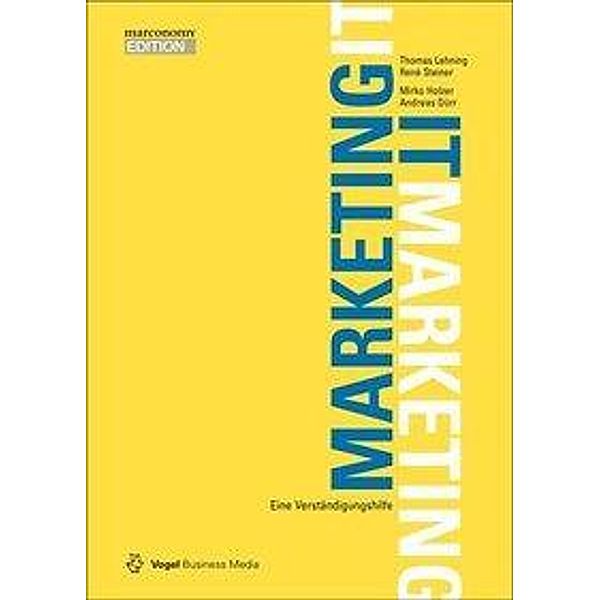 Marketing - IT / IT - Marketing, Thomas Lehning, René Steiner, Mirko Holzer, Andreas Dürr