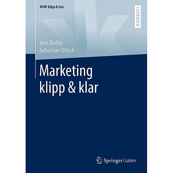 Marketing klipp & klar / WiWi klipp & klar, Jörn Redler, Sebastian Ullrich