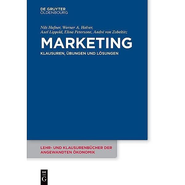 Marketing / Lehr- und Klausurenbücher der angewandten Ökonomik, Nils Hafner, Werner Halver, Axel Lippold, Elina Petersone, André von Zobeltitz