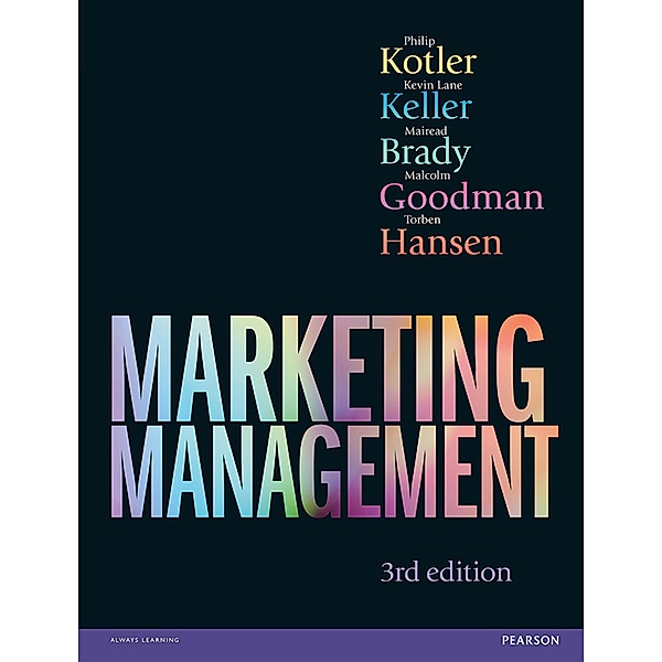 Marketing Management 3rd edn ePub eBook, Malcolm Goodman, Mairead Brady, Torben Hansen, Philip Kotler, Kevin Lane Keller