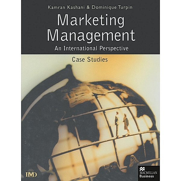 Marketing Management: An International Perspective, Dominique Turpin, Kamran Kashani