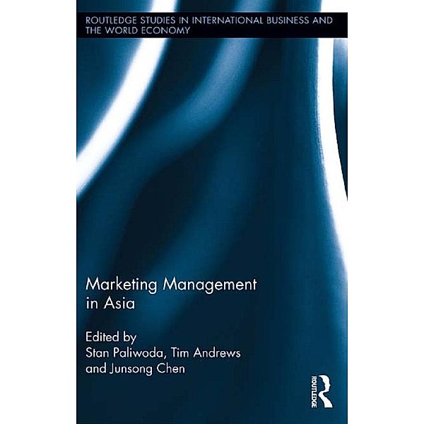 Marketing Management in Asia. / Routledge Studies in International Business and the World Economy
