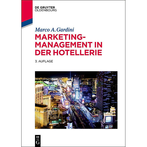 Marketing-Management in der Hotellerie, Marco A. Gardini