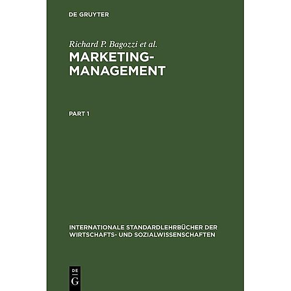 Marketing-Management / Internationale Standardlehrbücher der Wirtschafts- und Sozialwissenschaften, Richard P. Bagozzi, JOSé ANTONIO ROSA, Kirstin Sawhney Celly, Francisco Coronel