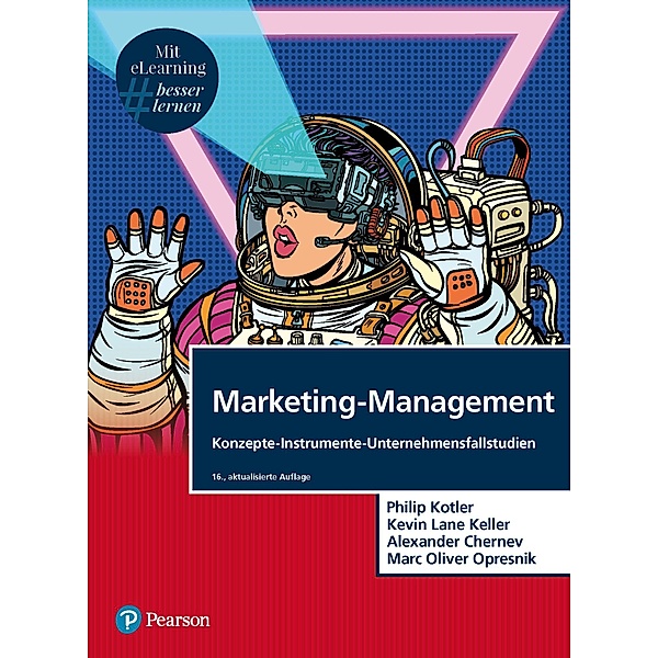 Marketing-Management / Pearson Studium - Economic BWL, Philip Kotler, Kevin Lane Keller, Alexander Chernev, Marc Oliver Opresnik