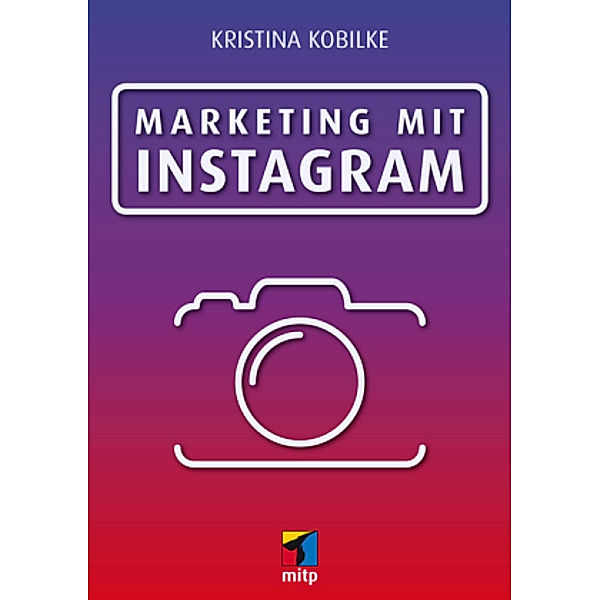 Marketing mit Instagram, Kristina Kobilke