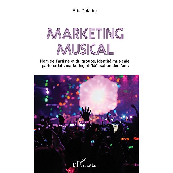 Marketing musical, Delattre Eric Delattre