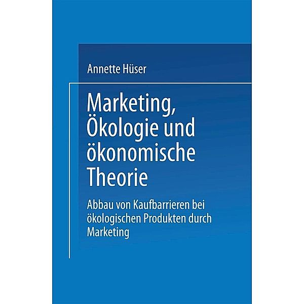 Marketing, Ökologie und ökonomische Theorie