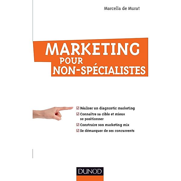 Marketing pour non-spécialistes / Management/Leadership, Marcella de Murat