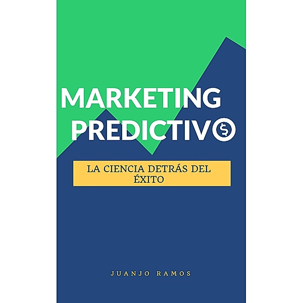 Marketing predictivo, Juanjo Ramos