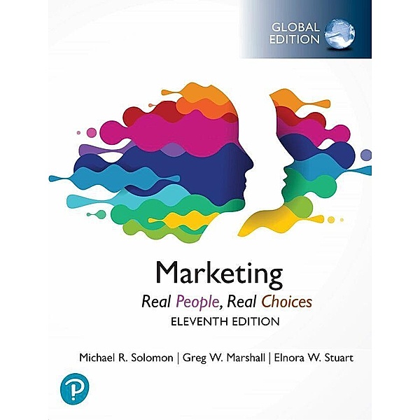 Marketing: Real People, Real Choices, Global Edition, Michael Solomon, Elnora Stuart, Greg Marshall
