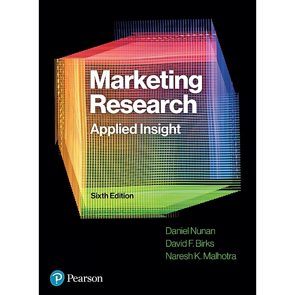 Marketing Research, Dan Nunan, David F. Birks, Naresh K. Malhotra