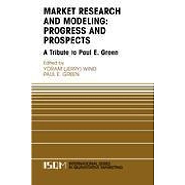 Marketing Research and Modeling: Progress and Prospects